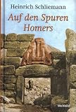 Auf den Spuren Homers - Heinrich