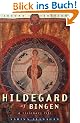 Hildegard of Bingen: A Visionary Life