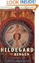 Hildegard of Bingen: A Visionary Life