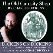 The Old Curiosity Shop: Dickens on Dickens | [Charles Dickens]