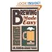Brewing Made Easy: From the First Batch to Creating Your Own Recipes