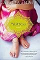 Mistress: A Novel by Anita Nair