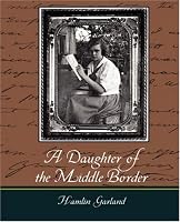 A Daughter of the Middle Border