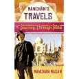 Manchn's Travels: A Journey Through India by Manchan Magan