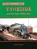 Tyneside and the Tyne Valley line