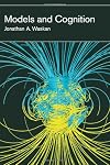 Models and Cognition (Bradford Books)