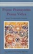 Prana Pranayama Pranavidya