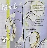 Moods: Piano Music by American Women Composers