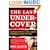 The Last Undercover: The True Story of an FBI Agent's Dangerous Dance with Evil
