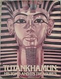 Tutankhamun : his tomb and its treasures