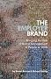The Employer Brand �: Bringing the Best of Brand Management to People at Work