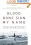 Blood Done Sign My Name: A True Story