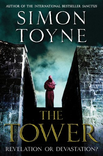 The Tower: A Novel (Sancti Trilogy Book 3)