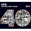 NPR: The First Forty Years