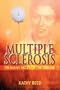 Multiple Sclerosis: The Many Faces of the Disease