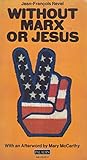 Without Marx or Jesus : the new American revolution has begun