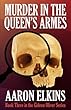 Murder in the Queen's Armes (Book Three in the Gideon Oliver Series) Aaron Elkins eReads.com Murder in the Queen's Armes (Book Three in the Gideon Oliver Series)