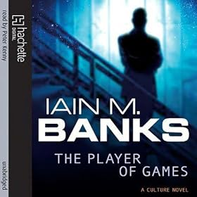The Player of Games: Culture Series, Book 2 (Unabridged)