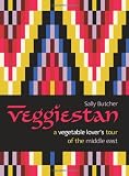 from Sally Butcher Veggiestan: A Vegetable Lovers Tour of the Middle East