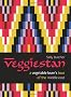 Veggiestan: A Vegetable Lover's Tour of the Middle East