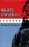 Mighty Stonewall (Texas A & M University Military History)