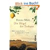 Die H�gel der Toskana: Mein neues Leben in einem alten Land