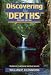 Discovering the Depths