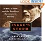 Isaac's Storm: A Man, a Time, and the Deadliest Hurricane in History