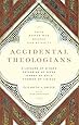 Accidental Theologians: Four Women Who Shaped Christianity