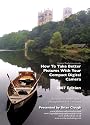How To Take Better Pictures With Your Compact Digital Camera (PAL)