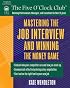 Mastering the Job Interview and Winning the Money Game (Five O'Clock Club)