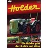 Holder - Ein Holder geht durch dick und d�nn