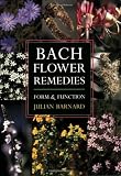 Bach Flower Remedies: Form and Function