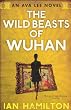 The Wild Beasts Of Wuhan