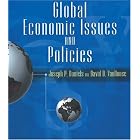 Global Economic Issues and Policies with Economic Applications by  Joseph P. Daniels and David D. VanHoose