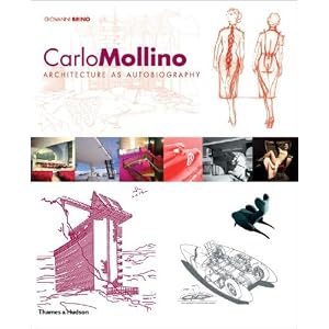 Carlo Mollino: Architecture as Autobiography