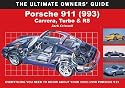 Porsche 911 (993): Carrera, Turbo & RS (Ultimate Owners' Guide)