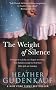 The Weight of Silence (MIRA)