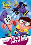 Don't Toy with Me! (Fanboy & Chum Chum)