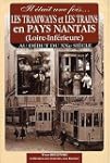 Il �tait une fois les tramways et les...