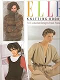 Elle knitting book 2 : 50 exclusive designs from France