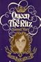 Queen of the Ritz