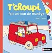 T'choupi fait un tour de man�ge