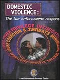Domestic Violence: The Law Enforcement Response [4 VHS Videos]