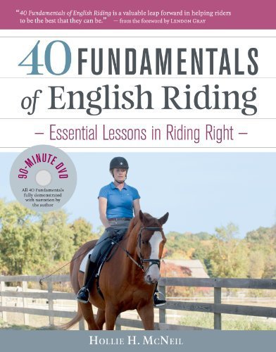 40 Fundamentals of English Riding: Essential Lessons in Riding Right (Book & DVD) by McNeil, Hollie H. (2011) Hardcover