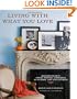 Living with What You Love: Decorating with Family Photos, Cherished Heirlooms, and Collectibles