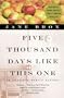 Five Thousand Days Like This One: An American Family History