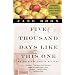 Five Thousand Days Like This One: An American Family History