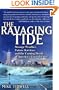 The Ravaging Tide: Strange Weather, Future Katrinas, and the Coming Death of America's Coastal Cities