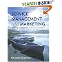 Service Management and Marketing: Customer Management in Service Competition